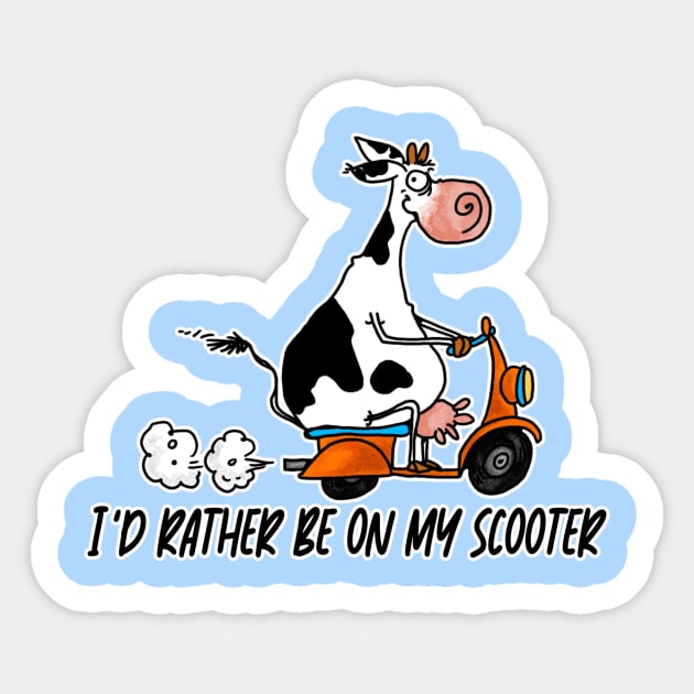 I'd Rather be on my Scooter Sticker by Corrie Kuipers